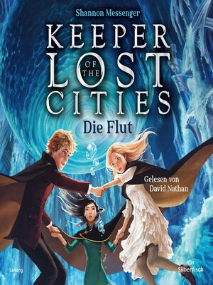 cover image of Keeper of the Lost Cities--Die Flut (Keeper of the Lost Cities 6)